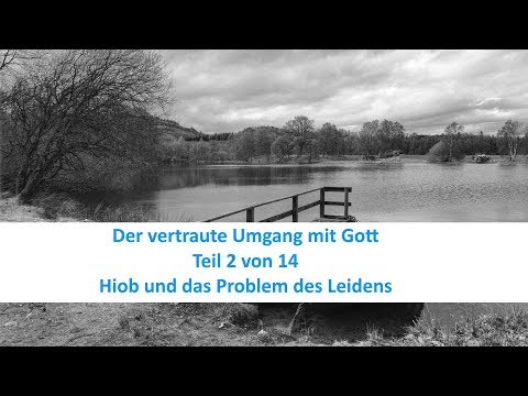 Hiob und das Problem des Leidens (Der vertraute Umgang mit Gott 2/14) - Karl-Hermann Kauffmann