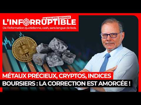 Métaux précieux, cryptos, indices boursiers : la correction est amorcée !
