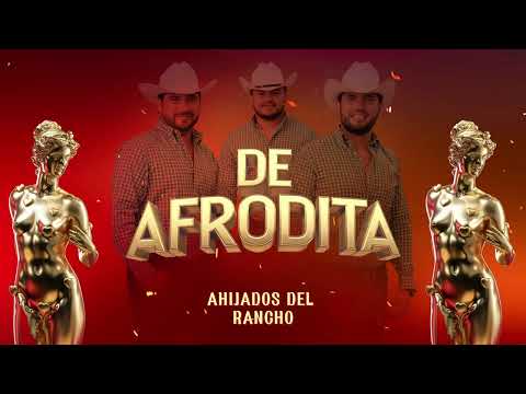Ahijados Del Rancho - De Afrodita (Video Lyric)