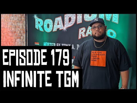 INFINITE TGM - EPISODE 179 - ROADIUM RADIO - HOSTED BY TONY A. DA WIZARD