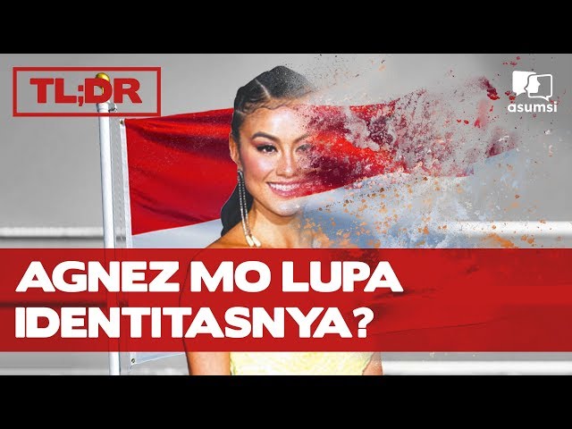TLDR; Agnez Mo Bertanya, Siapa itu Indonesia?