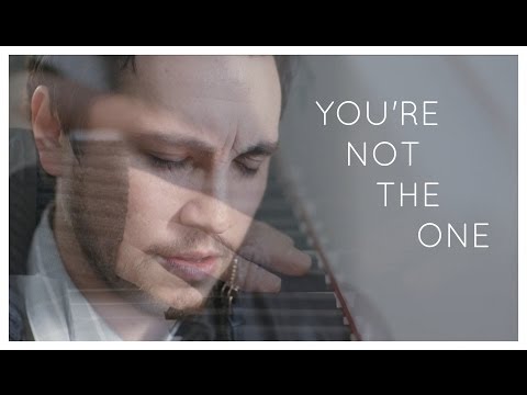 You're Not the One - Original Song
