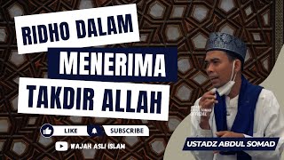 Download lagu RIDHO DALAM MENERIMA TAKDIR ALLAH | USTADZ ABDUL SOMAD. mp3