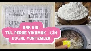 KAR GİBİ TÜL PERDE YIKAMAK İÇİN DOĞAL VE KESİN YÖNTEMLER !!