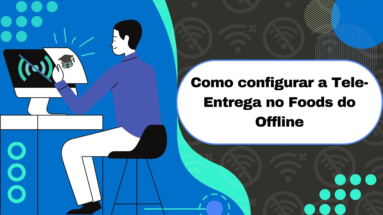 Como configurar a Tele-Entrega no Foods do Offline