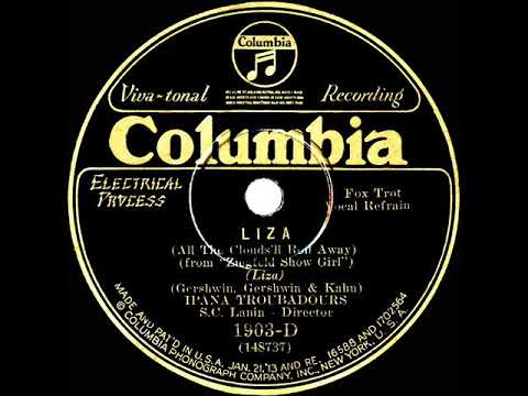 1929 Ipana Troubadours - Liza (All The Clouds’ll Roll Away) (Smith Ballew, vocal)