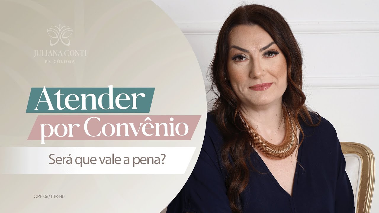 Atendimento por Convênio na Psicologia: Será que vale a Pena?