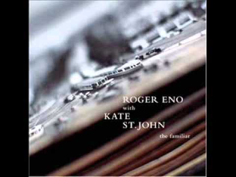 Roger Eno & Kate St. John - We Stay Still (The Familiar)