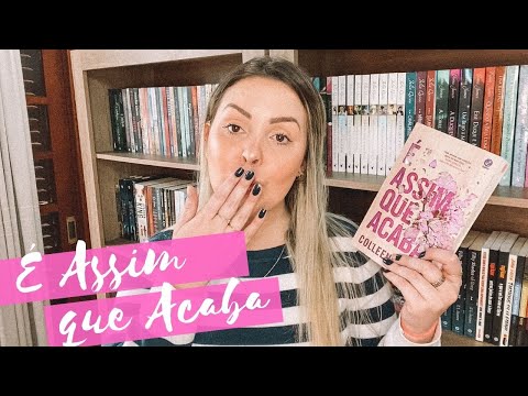 É Assim que Acaba, de COLLEEN HOOVER | Isa do Apego Literário