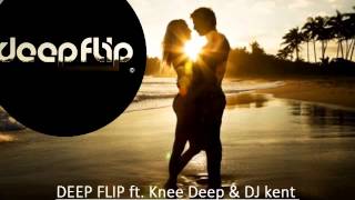 DEEP FLIP ft. Knee Deep & DJ kent - All about falling in love (Summer 2014 Mashup)