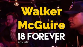 Walker McGuire - 18 Forever