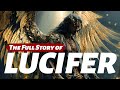 The Fall Of Lucifer How God S Brightest Angel Became Satan