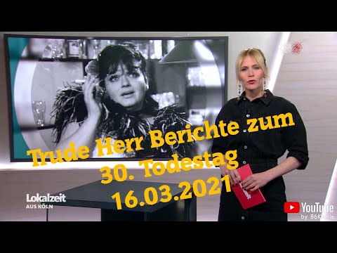 Trude Herr Berichte zum 30. Todestag (16.03.2021)