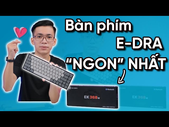 Bàn Phím Cơ E-DRA EK368W Bluetooth Kailhbox Brown Switch