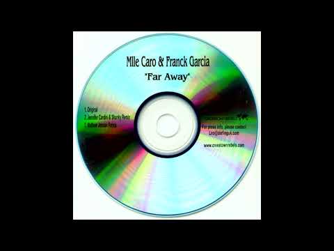 Mlle Caro & Franck Garcia – Far Away (Jennifer Cardini & Shonky Remix)
