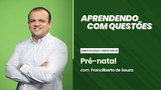 Ginecologia e Obstetrícia - Pré-Natal