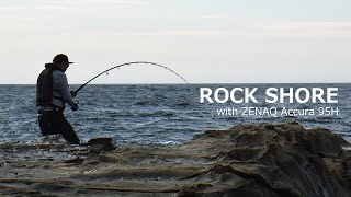 ZENAQ アキュラ 95H Type-RとSonio 100Mで狙う終夏の青物 | ロックショア