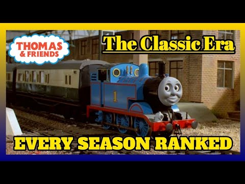 Thomas and Friends The Classic Era RANKED!