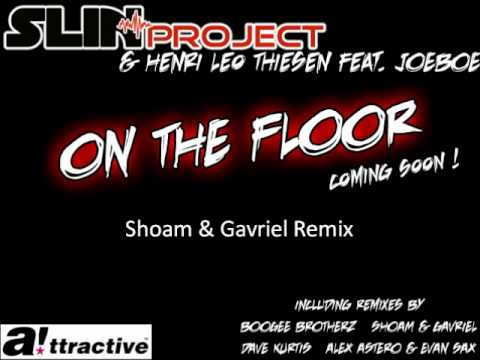 Slin Project & Henri Leo Thiesen feat. Joeboe - On the floor - MIX MEDLEY - PREVIEW