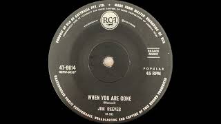 1968: Jim Reeves - When You Are Gone - mono 45