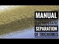 Static Tech Tutorial - Manual Electrostatic Separation of Trichomes