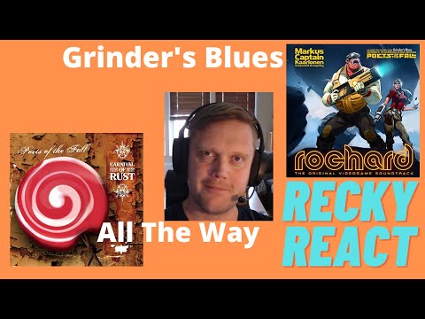 Reaction by Recky /w Poets of the fall - All the way & Grinder's Blues