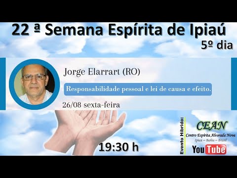 Responsabilidade pessoal e lei de causa e efeito. Jorge Elarrat (Porto Velho/RO)