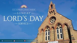 CCC EDWARD STREET PARISH | LORD&#39;S DAY SERVICE 2ND JULY 2023