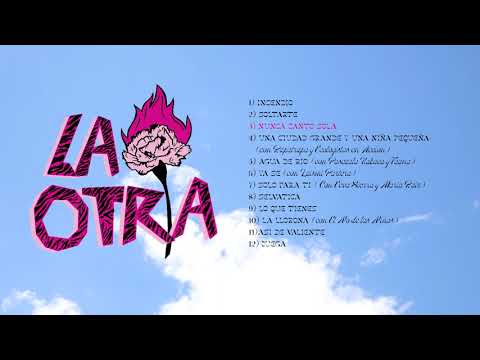 La Otra - Incendio (Álbum Completo)