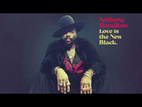 Anthony Hamilton - I Thought We Were In Love (Official Art Track)