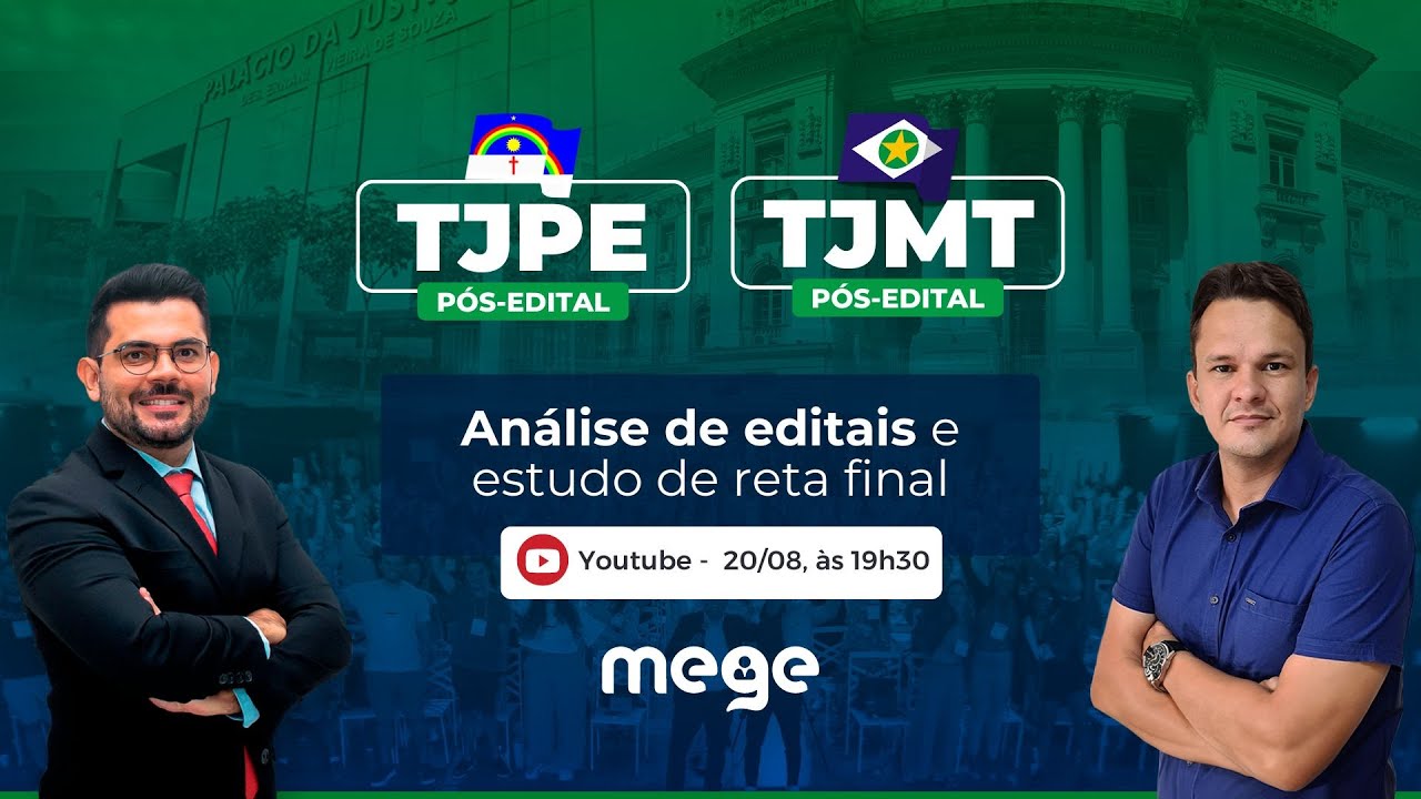 TJPE e TJMT - Análise de editais e estudo de Reta Final