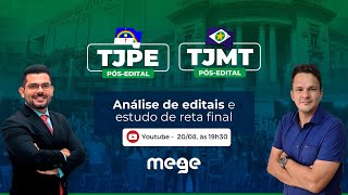 TJPE e TJMT - Análise de editais e estudo de Reta Final