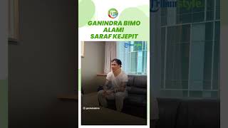 Ganindra Bimo Baru Sadar Alami Saraf Kejepit, Begini Kondisinya setelah Lakukan Operasi