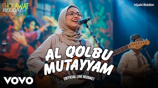 Download lagu AL QOLBU MUTAYYAM (Sholawat Reggae) - HIJABI RIDDIM | SHOLAWAT NABI | SHOLAWAT MERDU mp3 Download lagu AL QOLBU MUTAYYAM (Sholawat Reggae) - HIJABI RIDDIM | SHOLAWAT NABI | SHOLAWAT MERDU mp3