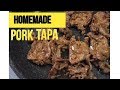 HOMEMADE PORK TAPA😋pinoy style/ with recipe