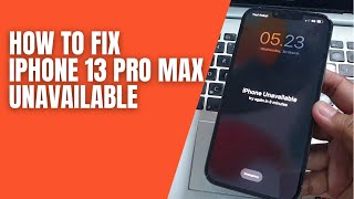 How to Fix iPhone 13 Pro Max forgot passcode iPhone Unavailable