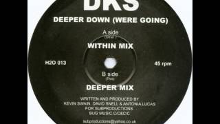 DKS - Deeper Down (Within Mix)