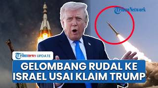 Iran Luncurkan Gelombang Rudal ke Israel usai Bantah Klaim Trump soal Negosiasi yang Disebut Lancar