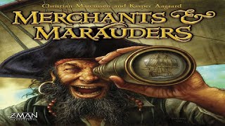 How to Play: Merchants and Marauders