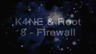 K4NE & Root 8 - Firewall