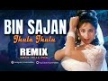 Bin Sajan Jhoola Jhulun Remix Kush Hell Mix Kumar Sanu Sadhana Sargam Aamir Khan
