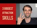 3 Attraction Skills That Get 90% Of The Results (And Why Most Men Fail To Learn Them)
