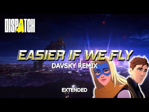 Dispatch - Easier If We Fly (Davsky Extended Remix)