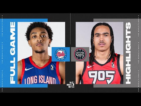 Raptors 905 vs. Long Island Nets - Game Highlights