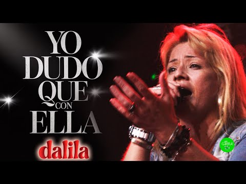 Yo Dudo Que Con Ella - Dalila