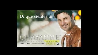 Di que sientes tu - Chayanne (En vivo)