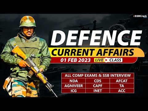 01 February 2023 | Defence Current Affairs For NDA CDS AFCAT SSB Interview