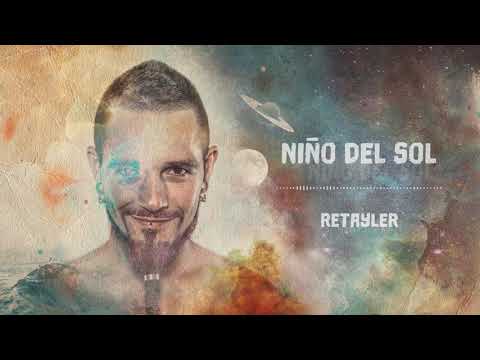 📀 5 .👦🏻 NIÑO DEL SOL ☀️🌍 Retayler 📀 Disco - Vídeo música urbana 2019 youtube - Letra ⬇️