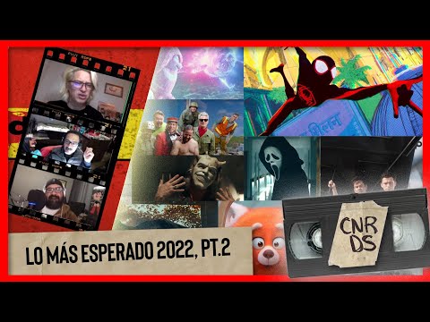 LO MÁS ESPERADO DEL 2022 PARTE 2 - CINERDS