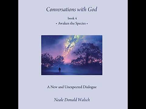 Conversations with God, Book 4: Awaken the Species Audiobook by Neale Donald Walsch